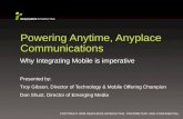 Mobile: Powering Anytime Any Place Communications