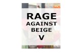 Rage against Beige