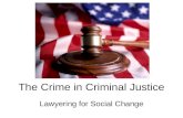 The Crime of Criminal Justice