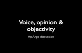 Voice, opinion, and objectivity: An Argo webinar