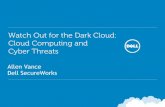 Watch Out for the Dark Cloud: Cloud Computing and Cyber Threats