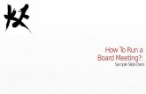 How to Run a Board Meeting: Sample Slide Deck