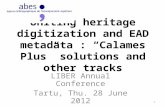 Uniting  Digitization & Heritage Metadata : Calames Plus & other tracks