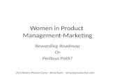 Women in Product Management - Perilous Path or Rewarding Roadmap? (Xenia Kwee) ProductCamp Boston 2014