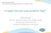 Dr Alma Swan, "Is Open Acess just another fad?"