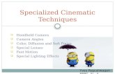 Specialized cinematic techniques