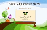 Wave city dream homes pptx