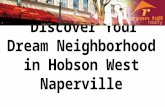 Discover your dream neighborhood in hobson west naperville