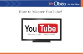 How to Master You tube