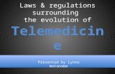 Laws & regulations surrounding the evolution of Telemedicine