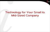 Technology For Your Small To Mid Sized Company