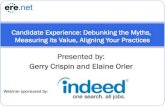 Candidate Experience: Debunking the Myths, Measuring its Value, Aligning Your Practices