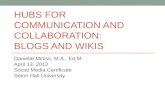Hubs for communication and collaboration