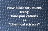 New oxide structures using lone pairs cations as "chemical scissors"