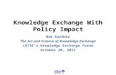 Knowledge Exchange with Policy Impact