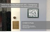 UrbanIxD CHI13 SIG :: Designing Human Interactions in the Networked City