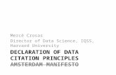 2013 DataCite Summer Meeting - Update on Force 11 and the Amsterdam manifesto. Updated title: updated title: Declaration of Data Citation Principles (Merce Crosas - Harvard University)