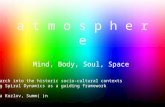 Atmosphere Design and Spiral Dynamics
