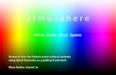 Atmosphere Design & Spiral Dynamics