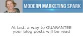 At last, a way to GUARANTEE your blog posts will be read