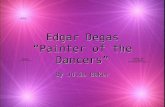 Baker Degas