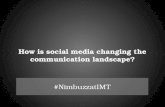How social media is changing the communication landscape #IMT - Syed Shahnawaz Karim