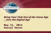 Bring Your Club Out of the Stone Age (a Toastmasters HPL Project)