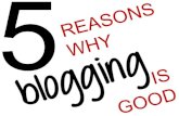 5 reasons why blogging is good