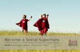 Become a Social Superhero (Wk 2): Blogging & Twitter-the One-Two Punch