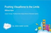 Pushing Visualforce to the Limits, Without Apex