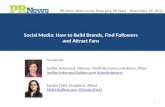 Social Media: How to Build Brands, Find Followers and Attract Fans (PR News Bootcamp)