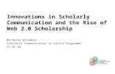 Innovations in Scholarly Communication and the Rise of Web 2.0 Scholarship