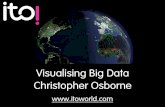 Visualising Big Data - Christopher Osborne, ITO World, at OpenTech 2011
