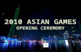 Guangzhou -2010 Asian games opening ceremony