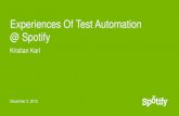 "Experiences Of Test Automation At Spotify" with Kristian Karl