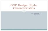 Oop lec 4(oop design, style, characteristics)
