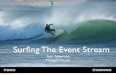 Surfing the event stream