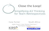 Close the Loop - Simplifying A3 Thinking for Team Retrospectives