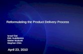 Reformulating the Product Delivery Process