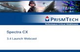 Spectra CX 3.4 Launch Webcast