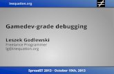 Gamedev-grade debugging