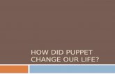 How did puppet change our system's life?