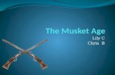 The musket age