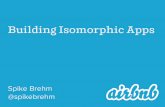 JSConf US 2014: Building Isomorphic Apps