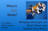 OpenWest 2014-05-10 Where's the Waldo, SaltStack Proxy Minions