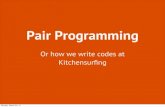 Pair Programming at Kitchensurfing