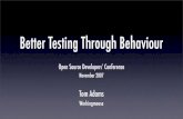 Better Testing Through Behaviour