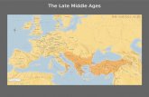 The Late Medieval