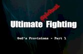 Ultimate Spiritual Fighting - Gods Provisions Part 1