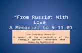 "From Russia With Love":--- A Memorial to 9-11-01